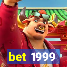 bet 1999